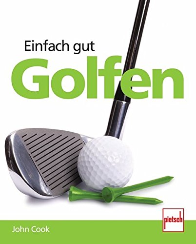 Einfach gut Golfen von Motorbuch Verlag